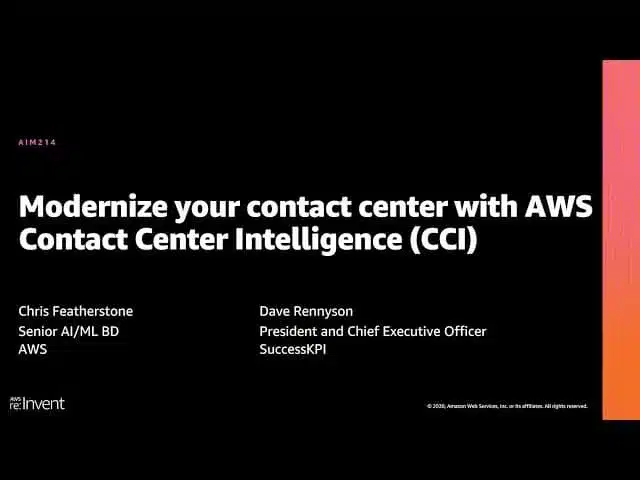 AWS re:Invent Modernize your Contact Center